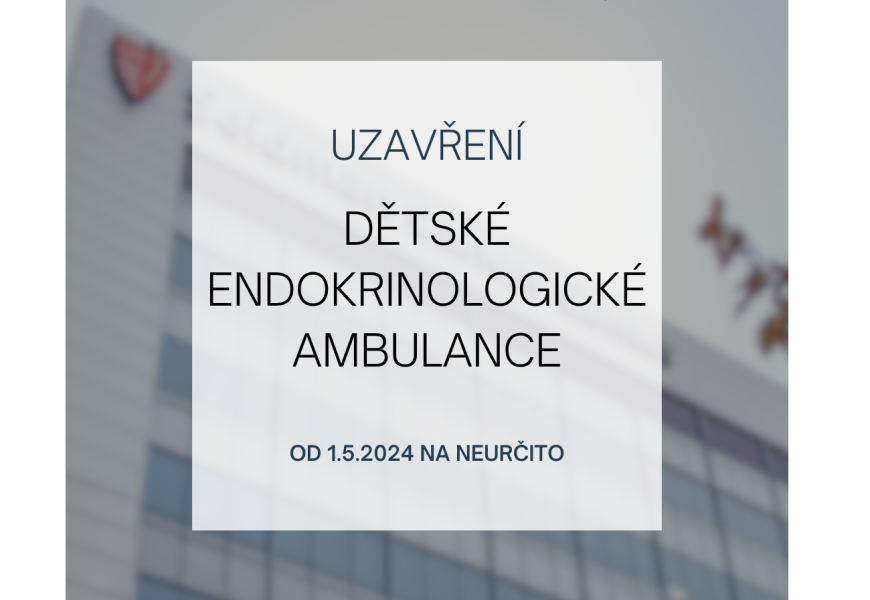 Uzavření dětské endokrinologické ambulance