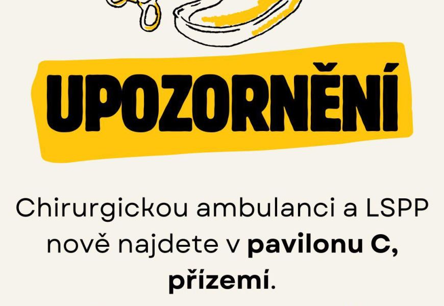Chirurgická ambulance a pohotovost pro dospělé se přesunuly.